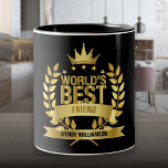 Tasse 2 Couleurs Meilleur Ami du monde Fun Gold Black<br><div class="desc">Le cadeau parfait pour le meilleur ami du monde. Personnalisez le nom pour créer un cadeau unique. Une façon parfaite de lui montrer à quel point elle est extraordinaire chaque jour. Conçu par Thisisnotme©</div>