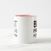 Tasse 2 Couleurs Meilleur ami pour toujours | Cadeau d'amitié (Centre)