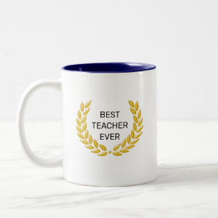 Tasse 2 Couleurs Meilleur enseignant jamais & Golden Laurel Wreath