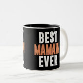 Tasse 2 Couleurs Meilleur Mamaw jamais (Devant droit)