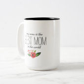 Tasse 2 Couleurs Meilleure maman Dans Le Monde Texte & Accent Flora (Devant gauche)
