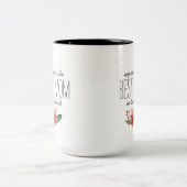 Tasse 2 Couleurs Meilleure maman Dans Le Monde Texte & Accent Flora (Centre)