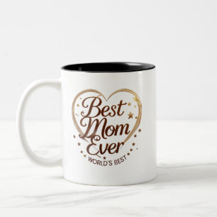 Tasse 2 Couleurs Meilleure maman jamais - Le meilleur coeur d'or du