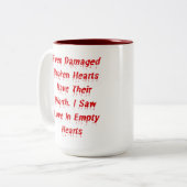 Tasse 2 Couleurs Même Les Coeurs Brisés Ont Leur Véritable Concepti (Devant gauche)