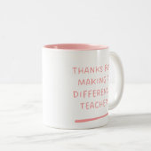 Tasse 2 Couleurs Merci de faire la différence, professeur. (Devant droit)