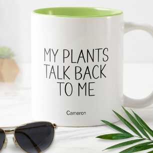 Tasse 2 Couleurs Mes plantes me répondent Drôle Humoristique Jardin