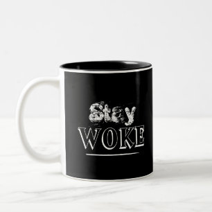 Tasse 2 Couleurs Militant Branché Restez Réveillés Noir et Blanc