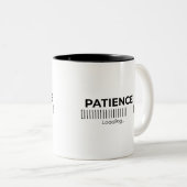Tasse 2 Couleurs Minimalist Patience Loading Typography Bar  (Devant droit)