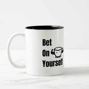 Tasse 2 Couleurs Misez sur vous-même Motivation audacieuse Croire e