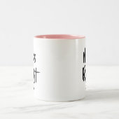 Tasse 2 Couleurs Miss Right écriture moderne Drôle (Centre)