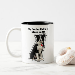 Tasse 2 Couleurs Mon Border Collie est accroché à moi Amoureux des