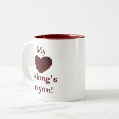 Tasse 2 Couleurs Mon coeur appartient à vous (Devant gauche)