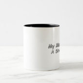 Tasse 2 Couleurs Mon esprit est comme un tamis en acier (Centre)