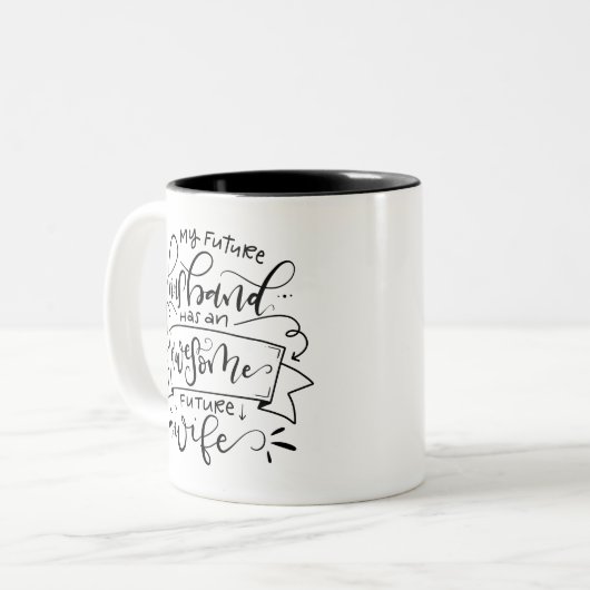 Tasse 2 Couleurs Mon futur mari a... (Devant gauche)