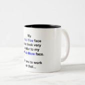 Tasse 2 Couleurs Mon "Je Vous Déteste Face"... (Devant droit)