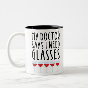 Tasse 2 Couleurs Mon médecin dit que j'ai besoin de lunettes