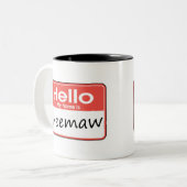 Tasse 2 Couleurs Mon nom est Meemaw (Devant gauche)