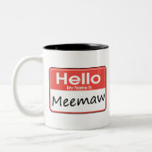 Tasse 2 Couleurs Mon nom est Meemaw (Gauche)
