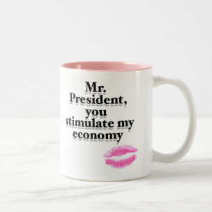 Tasse 2 Couleurs Monsieur le Président, vous stimulez mon économi