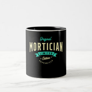 Tasse 2 Couleurs Mortician Funny Titre de l'emploi profession