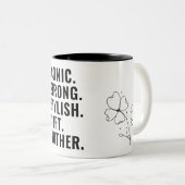 TASSE 2 COULEURS MOTHER. STYLISH. STRONG. SOFT. ICONIC. (Devant droit)