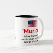 Tasse 2 Couleurs Murica...Plus Karens par habitant (Devant droit)