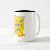 Tasse 2 Couleurs n'abandonne pas. (Devant droit)