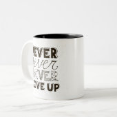 Tasse 2 Couleurs N'abandonnez jamais (Devant gauche)