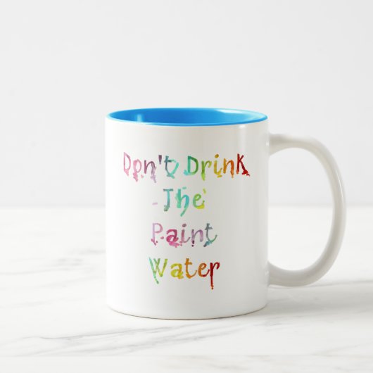 Tasse 2 Couleurs Ne buvez pas l'eau de peinture (Droit)