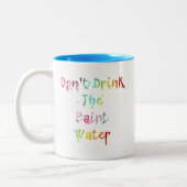 Tasse 2 Couleurs Ne buvez pas l'eau de peinture (Gauche)