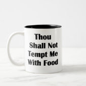 Tasse 2 Couleurs Ne me tentez pas avec la nourriture (Gauche)