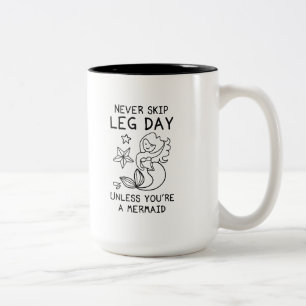 Tasse 2 Couleurs Ne passez jamais la journée de la Jambe à moins d'
