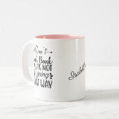 Tasse 2 Couleurs Ne regarde pas en arrière | Citation Positive Mode (Devant gauche)