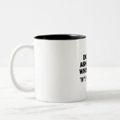 Tasse 2 Couleurs Ne sois pas gêné (Gauche)