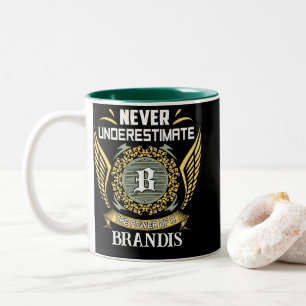 Tasse 2 Couleurs Ne sous-estimez jamais le pouvoir d'un Brandis