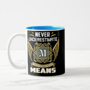 Tasse 2 Couleurs Ne sous-estimez jamais le pouvoir d'un moyen