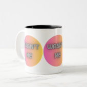 Tasse 2 Couleurs n'était pas moi (Devant gauche)