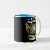 Tasse 2 Couleurs Never Underestimate The Power Of A Burch (Devant droit)