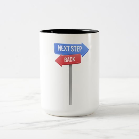 Tasse 2 Couleurs Next Step or Back – Direction Sign Motivational (Centre)