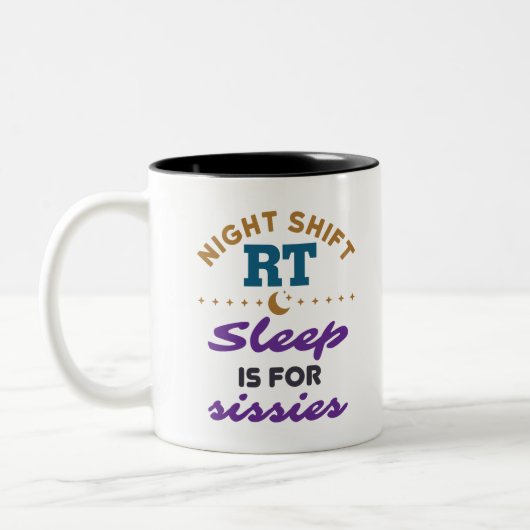 Tasse 2 Couleurs Night Shift RT Thérapeute respiratoire (Gauche)