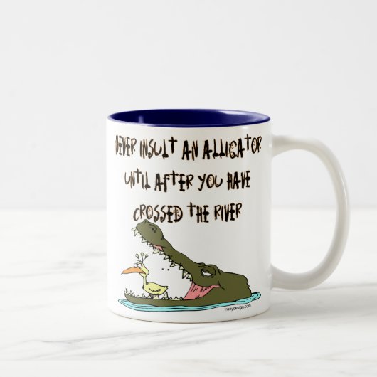 Tasse 2 Couleurs N'insultez jamais un alligator (Droit)