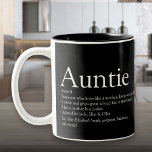 Tasse 2 Couleurs Noir de la meilleure définition de tante jamais fa<br><div class="desc">Personnalisez votre tante ou votre tante pour créer un cadeau unique. Une façon parfaite de lui montrer à quel point elle est extraordinaire chaque jour. Conçu par Thisisnotme©</div>