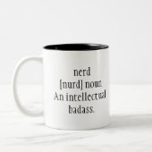 Tasse 2 Couleurs Nom nerd Un badass intellectuel. Devis amusant (Gauche)