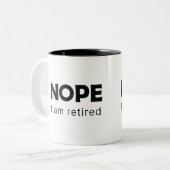 Tasse 2 Couleurs Non, je suis à la retraite (Devant gauche)