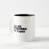 Tasse 2 Couleurs Non tous les caps d'usage de SUPERHEROS (Devant gauche)