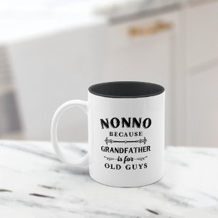 Tasse 2 Couleurs Nonno Funny Grandfather Is For Old Guys