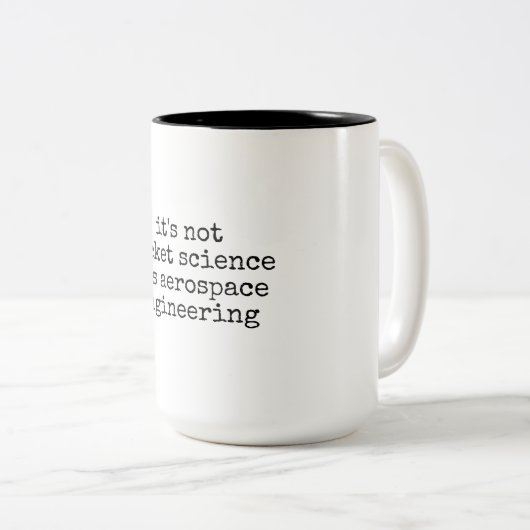 Tasse 2 Couleurs Not Rocket Science Funny Aerospace Engineer Gift (Devant droit)