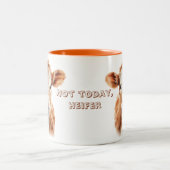Tasse 2 Couleurs Not today heifer (Centre)