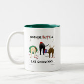 Tasse 2 Couleurs Nothin' Butt A Lab Christmas (Gauche)