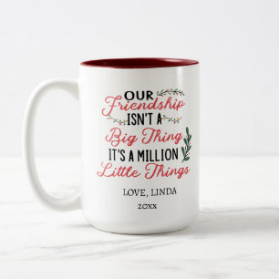 Tasse 2 Couleurs Notre amitié c'est un million de petites choses